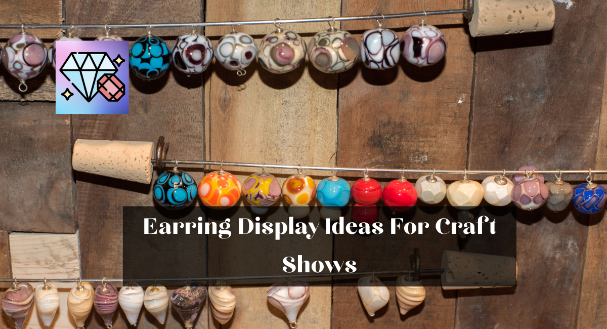 Earring Display Ideas For Craft Shows