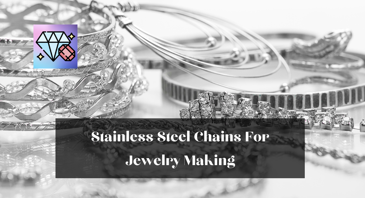 Stainless Steel Chains For Jewelry Making